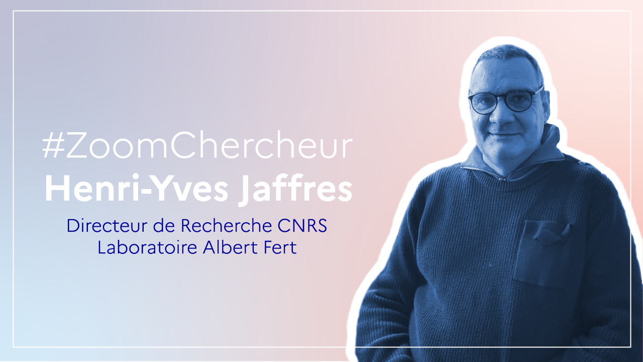  #ZOOM sur le métier de chercheur en spintronique avec l’interview de Henri-Yves Jaffres 