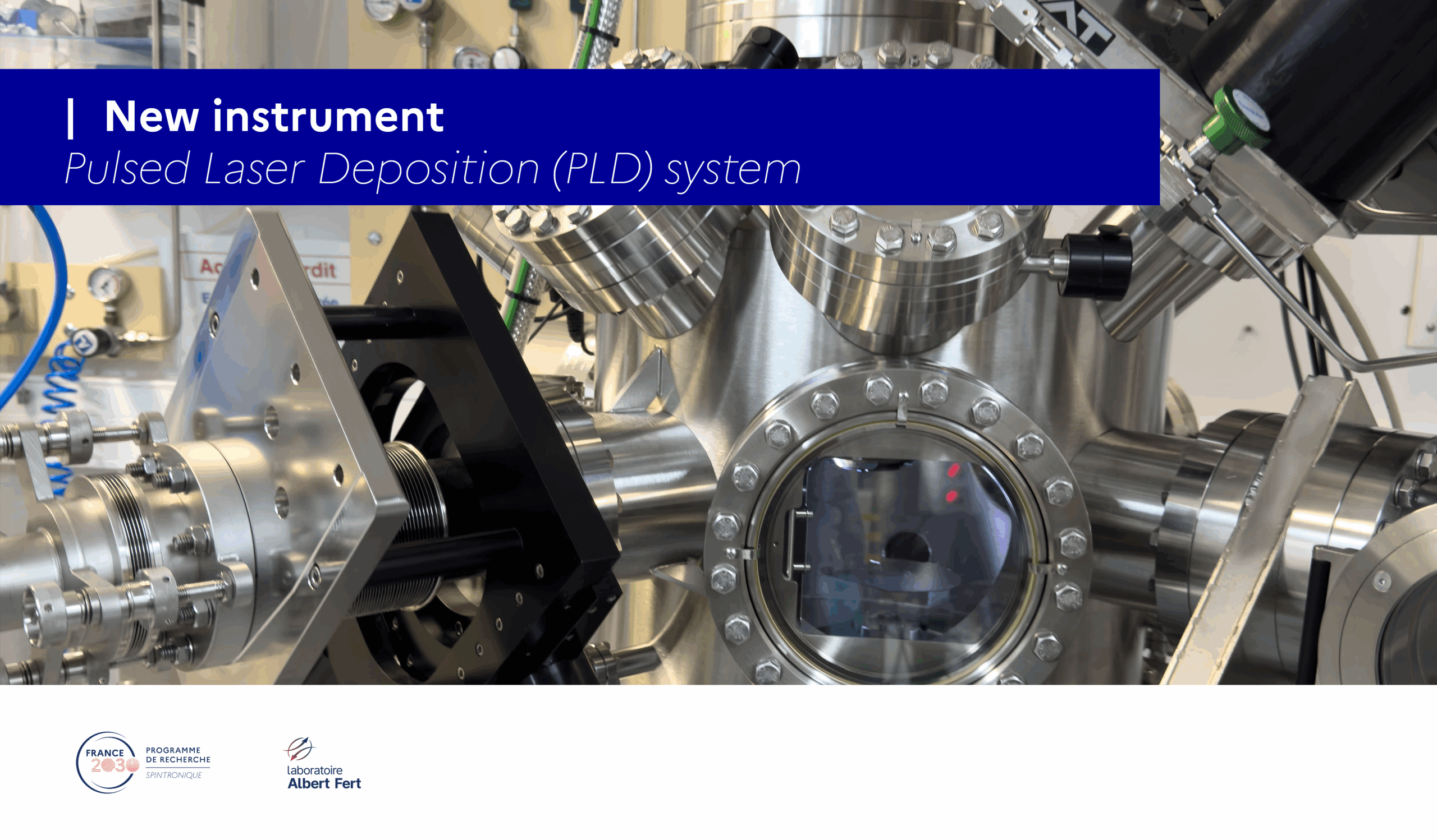  The Albert Fert Laboratory Receives Its New Pulsed Laser Deposition (PLD) System 