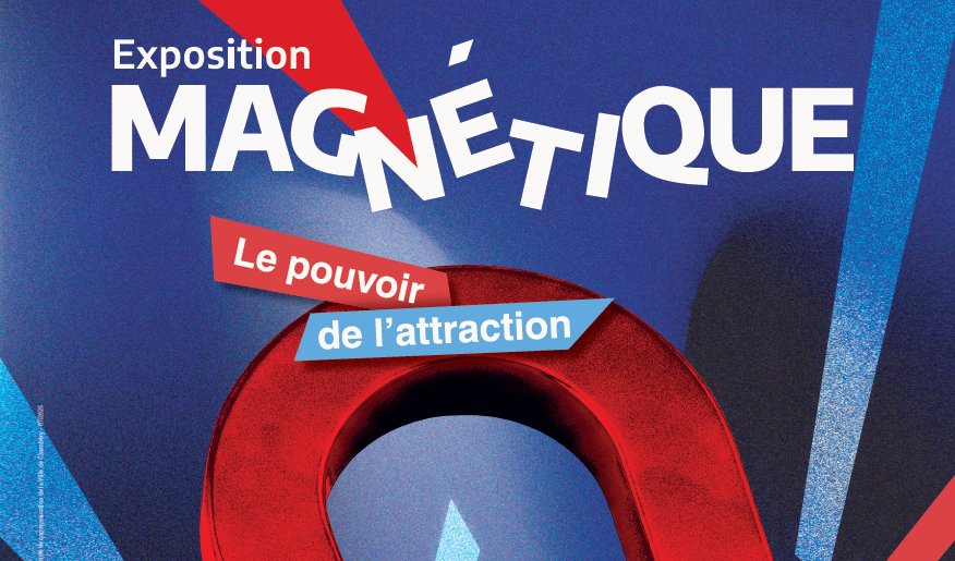  L&rsquo;exposition « Magnétique » s&rsquo;installe à Chambéry du 25 septembre 2026 au 30 avril 2027 