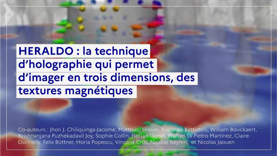  HERALDO, la technique d’holographie qui permet d’imager en trois dimensions, des textures magnétiques 